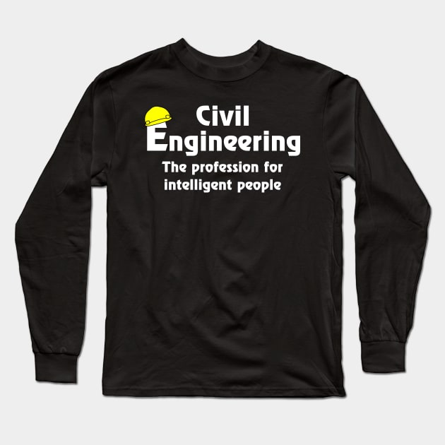 Smart Civil Engineer White Text Long Sleeve T-Shirt by Barthol Graphics